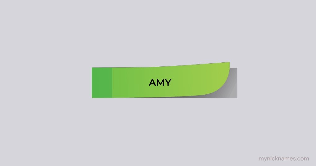 Nicknames for Amy